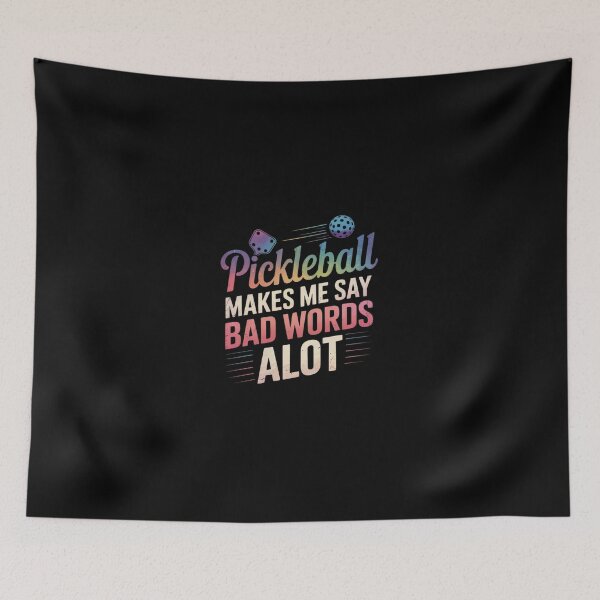 Item preview, Pickleball Makes me say bad words A lot Pickleball  designed and sold by dainegilbert.