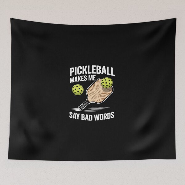 Item preview, Pickleball makes me say bad words  designed and sold by dainegilbert.