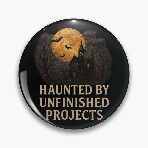 Item preview, Haunted by Unfinished Projects – Spooky Designers Halloween Artists Creators designed and sold by FunnyPics4You.