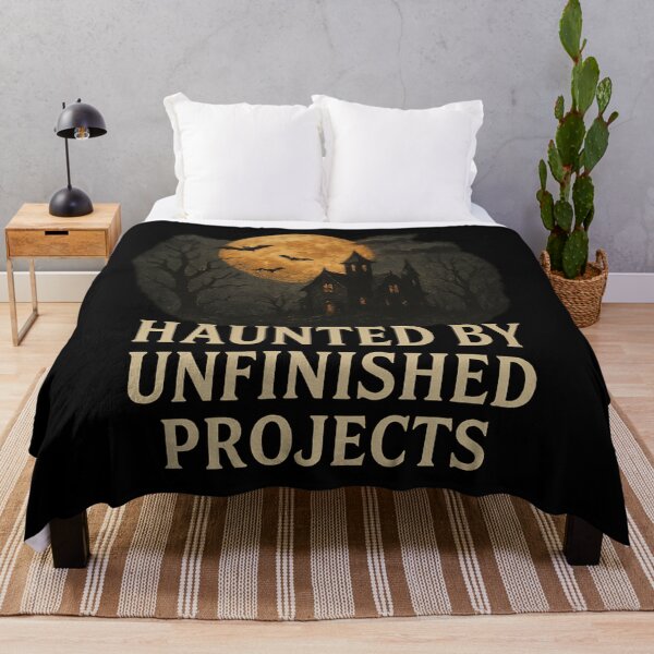 Item preview, Haunted by Unfinished Projects – Spooky Designers Halloween Artists Creators designed and sold by FunnyPics4You.
