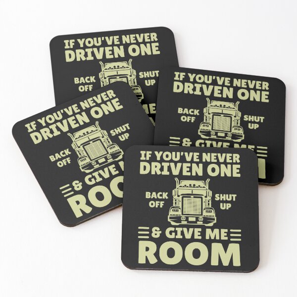 Item preview, Humor Truck Drivers If You've Never Driven One Back Off & Give Me Room designed and sold by MouDantArts.