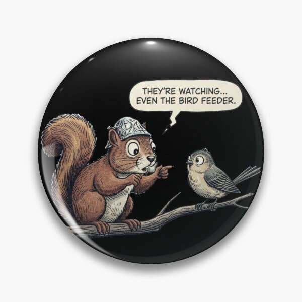 Item preview, Conspiracy Theorist Squirrel Comic  | Tinfoil Hat Squirrel Talking to Bird designed and sold by Whisky1111.