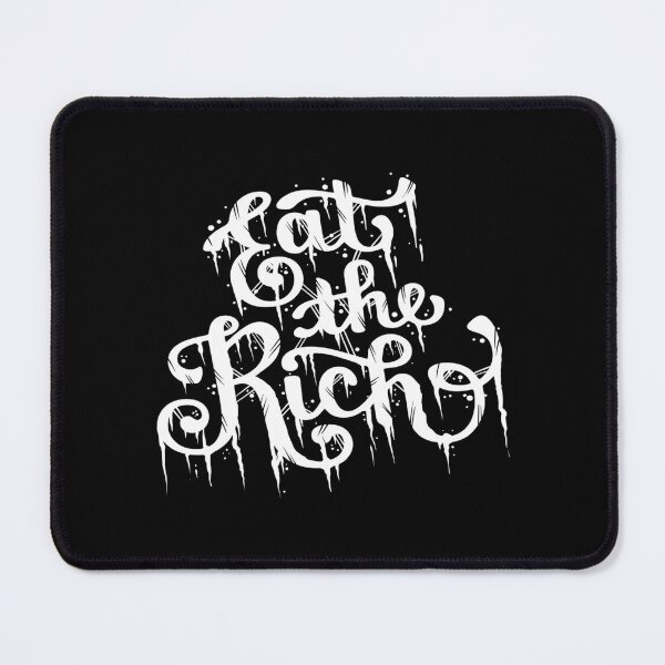 Item preview, Eat The Rich designed and sold by siadatnickzu.
