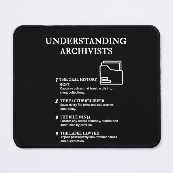 Item preview, Understanding Archivists – Humor for Librarians & Historians – Black designed and sold by PsyFlow35.
