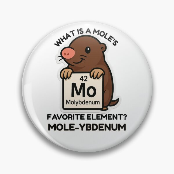 Item preview, Mole-ybdenum Mole Day Chemistry Pun designed and sold by sciencenotes.