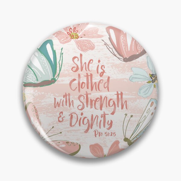 Item preview, She Is Clothed With Strength And Dignity Proverbs 31 25 designed and sold by amazingjoy.