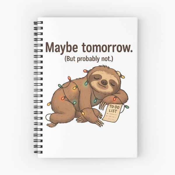 Item preview, Maybe Tomorrow Sloth - Funny Lazy Quote Sticker designed and sold by BumbleVee ☀️.