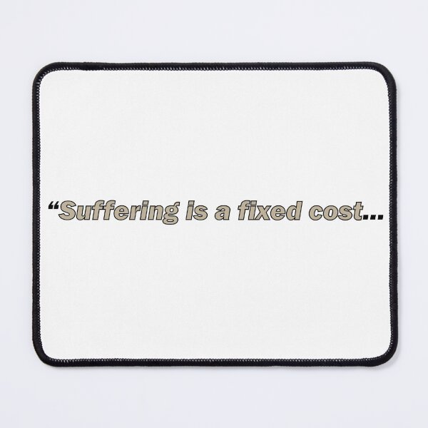 Item preview, "Suffering is a fixed cost... designed and sold by Positive Mindzet!.