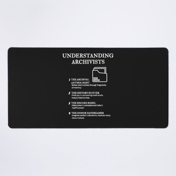 Item preview, Understanding Archivists – A Humorous Look at Archival Work – Black designed and sold by PsyFlow35.