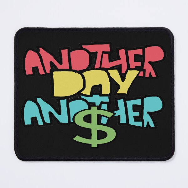 Item preview, Another Day Another Dollar designed and sold by Mark-Ewbie.