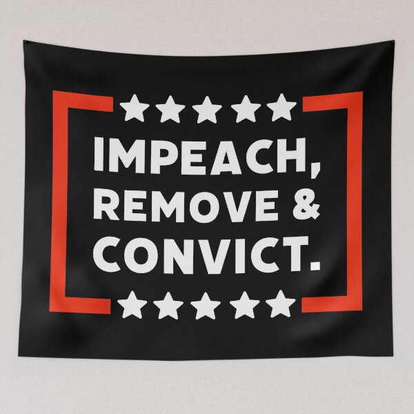 Item preview, Impeach, remove and convict.  designed and sold by Rachel the Artist .