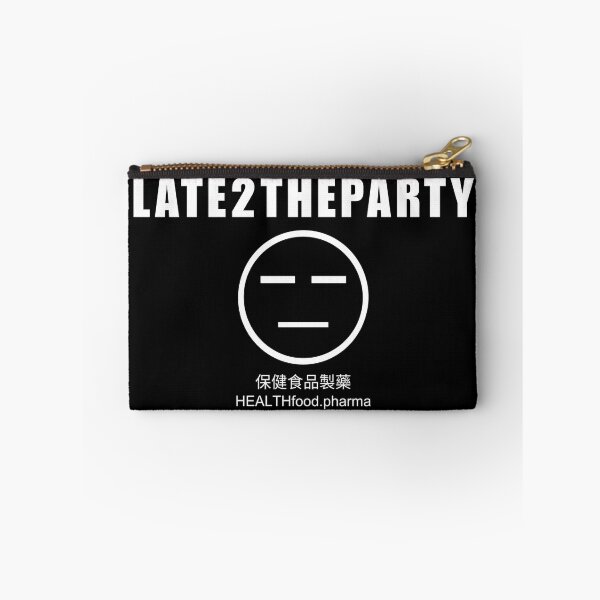 Item preview, LATE TO THE PARTY designed and sold by HEALTHfood.pharma.