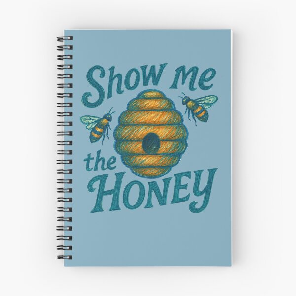 Item preview, Show me the Honey designed and sold by FrictionMaxxing.