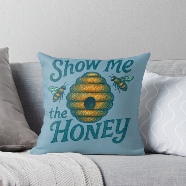 Item preview, Show me the Honey designed and sold by FrictionMaxxing.