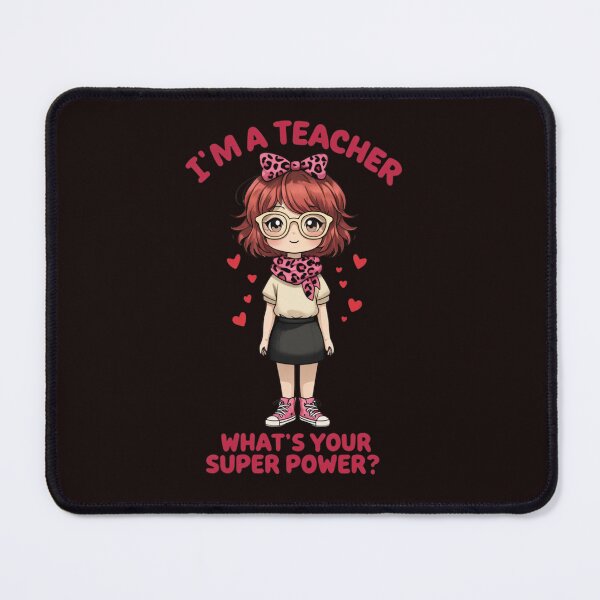 Item preview, I’m a Teacher What’s Your Superpower | Cute Cartoon Teacher Illustration designed and sold by WHDProduction45.
