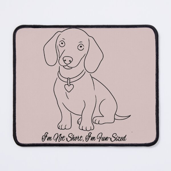 Item preview, Dachshund line art - I’m Not Short, I’m Fun-Sized designed and sold by HeartDrawnPets.