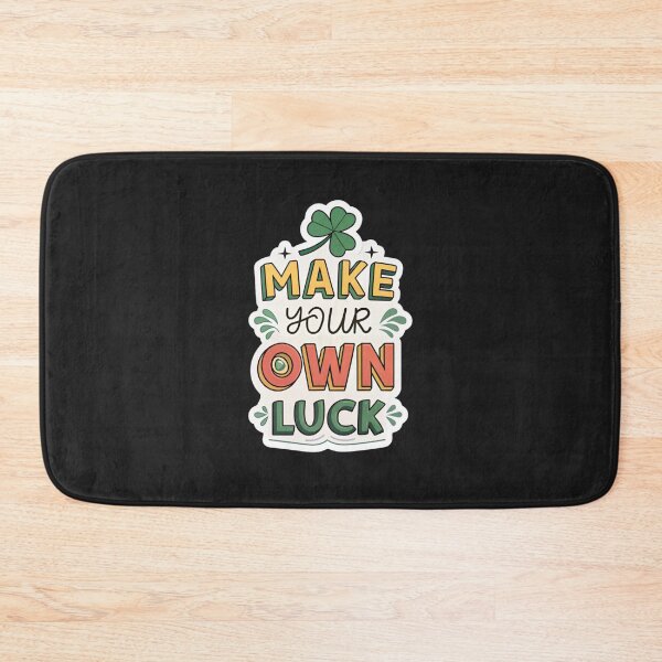Item preview, Make your own luck  designed and sold by Lucky 777.