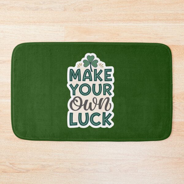 Item preview, Copy of Make your own luck  designed and sold by Lucky 777.