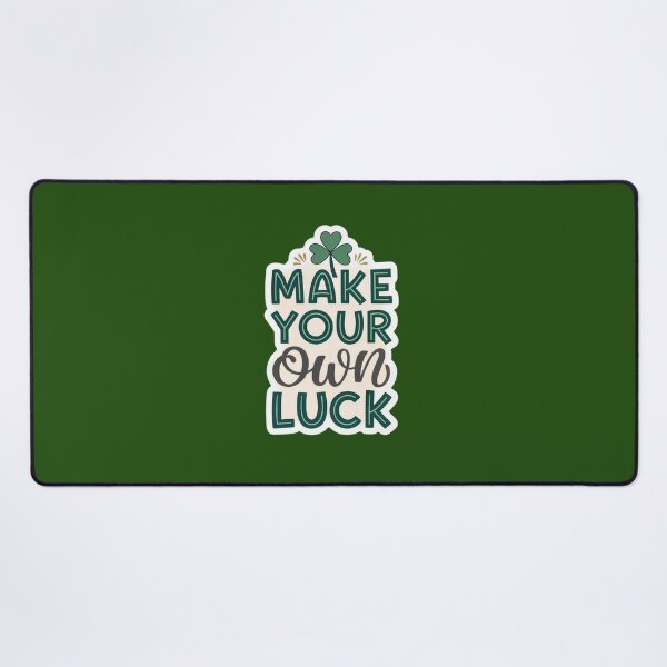 Item preview, Copy of Make your own luck  designed and sold by Lucky 777.