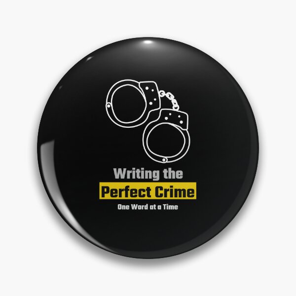 Item preview, Writing the Perfect Crime One Word at a Time - crime writer  designed and sold by TaurusC95.