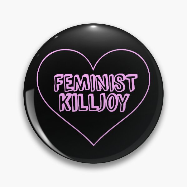 Item preview, Feminist killjoy in pink designed and sold by FrictionMaxxing.