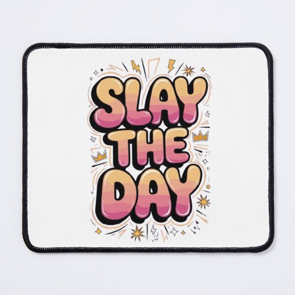 Item preview, Slay The Day – Positive Vibes Quote designed and sold by MeowLoka ⭐⭐⭐⭐.