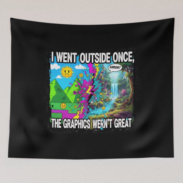 Item preview, I Went Outside Once, The Graphics Weren't Great V2 designed and sold by NexusArts.