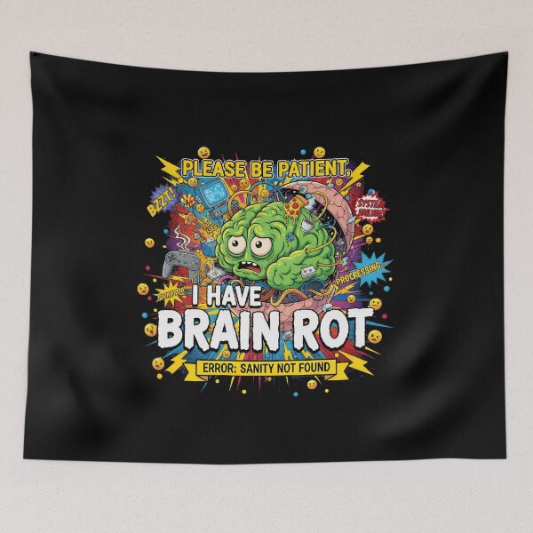 Item preview, Please Be Patient, I Have Brain Rot designed and sold by NexusArts.