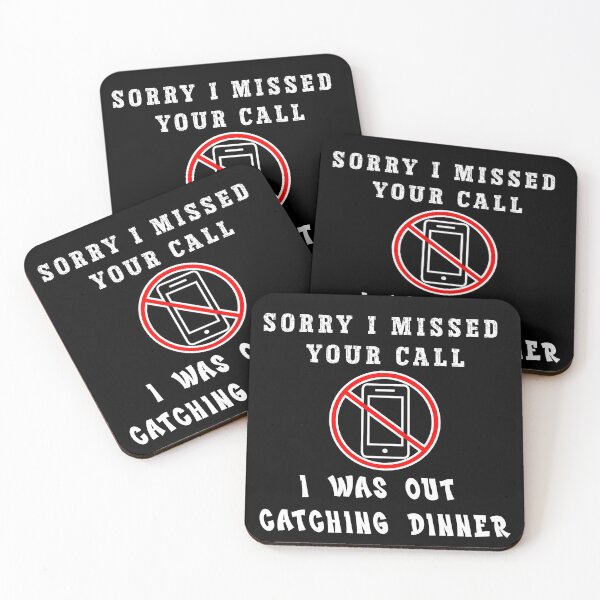 Item preview, Sorry i Missed Your Call I Was Out Catching Dinner Funny Angler Humor designed and sold by Bawek85Designs.