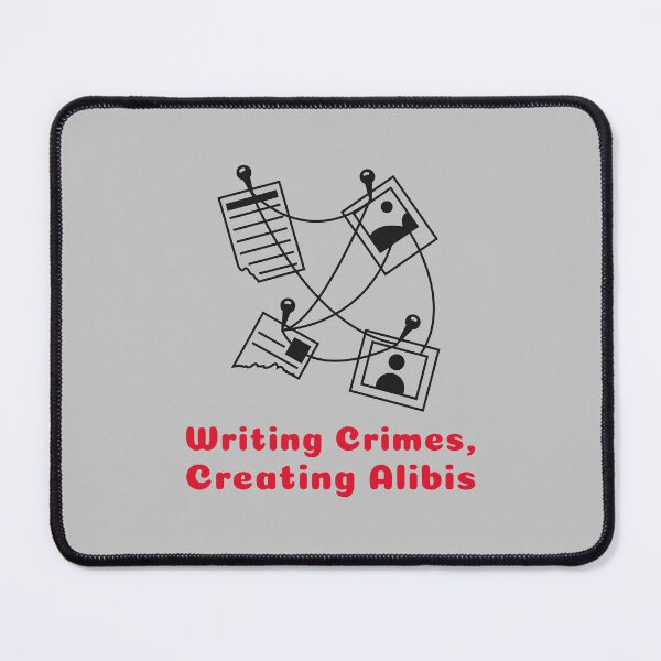 Item preview, Writing Crimes, Creating Alibis - crime writer  designed and sold by TaurusC95.
