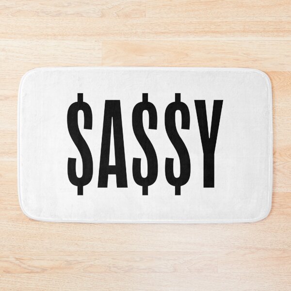 Item preview, $A$$Y, Sassy Dollars designed and sold by Memes N Lore .
