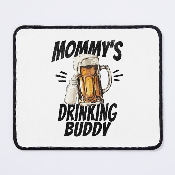 Item preview, Mommy's Drinking Buddy - Beer Buddy designed and sold by xxroseate.