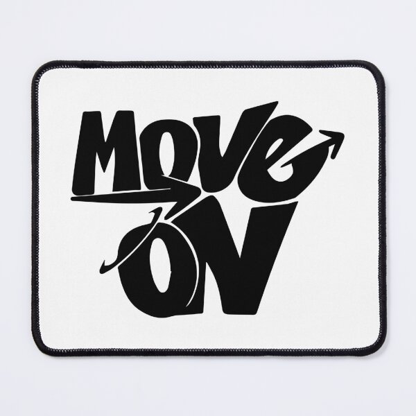 Item preview, Bold Move On Motivational Design designed and sold by -DEEWOLF-.