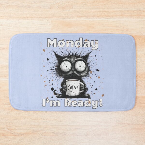 Item preview, Monday I'm Ready - Cat Coffee designed and sold by TherezaDesign.