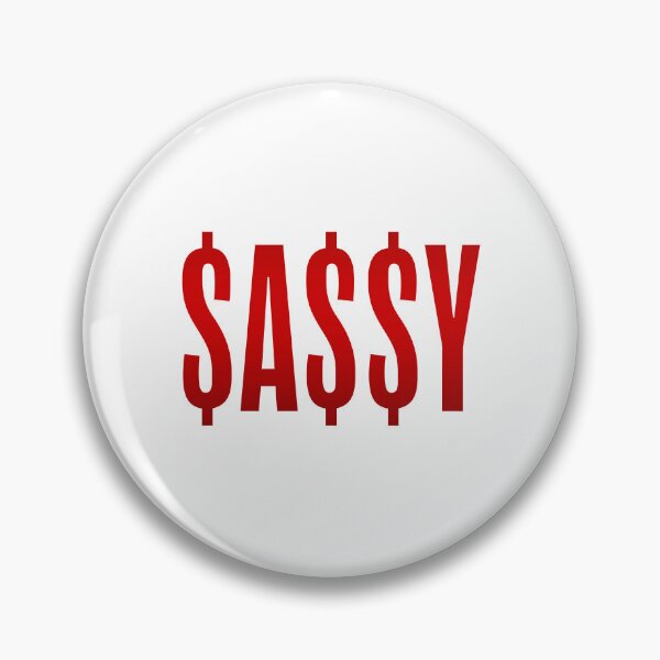 Item preview, $A$$Y, Sassy Dollars Red designed and sold by Memes N Lore .