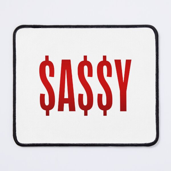 Item preview, $A$$Y, Sassy Dollars Red designed and sold by Memes N Lore .