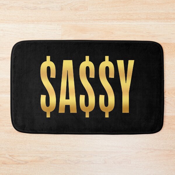 Item preview, $A$$Y, Sassy Dollars Golden designed and sold by Memes N Lore .