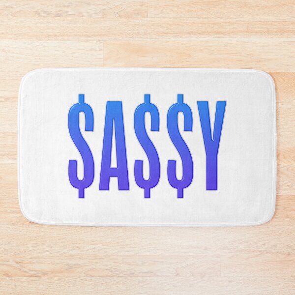 Item preview, $A$$Y, Sassy Dollars Blue designed and sold by Memes N Lore .