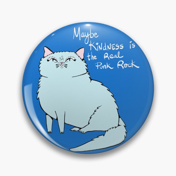 Item preview, maybe kindness is the real punk rock- cat art designed and sold by crestfallenmermaid.