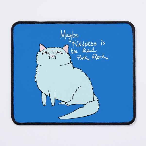 Item preview, maybe kindness is the real punk rock- cat art designed and sold by crestfallenmermaid.