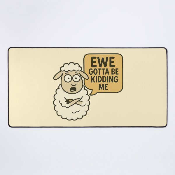 Item preview, Ewe Gotta Be Kidding Me | Funny Sheep Cartoon Pun designed and sold by Bratak.