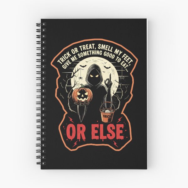 Item preview, Trick or Treat, Smell My Feet, Give Me Something Good to Eat...or Else. designed and sold by NexusArts.