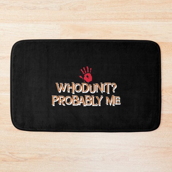 Item preview, Whodunit? Probably Me - crime writer  designed and sold by TaurusC95.
