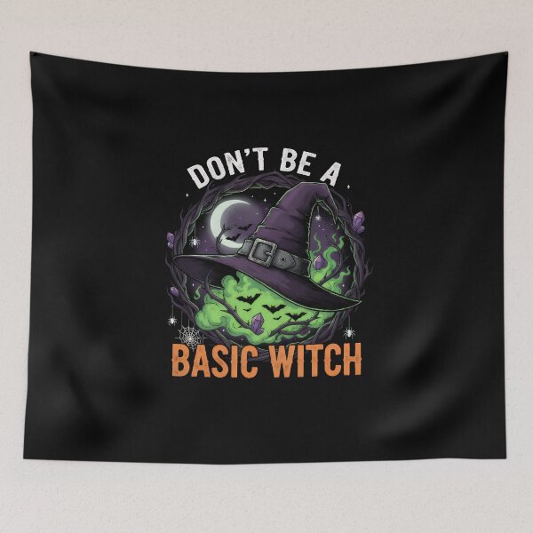 Item preview, Don't Be a Basic Witch designed and sold by NexusArts.