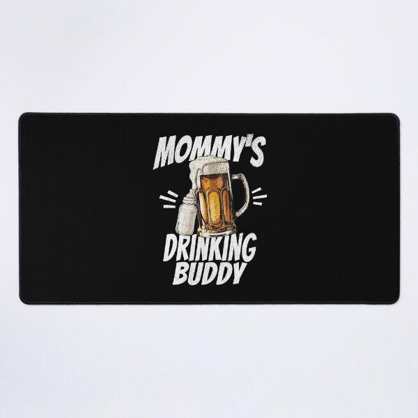 Item preview, Mommy's Drinking Buddy - Beer Buddy in White Text designed and sold by xxroseate.