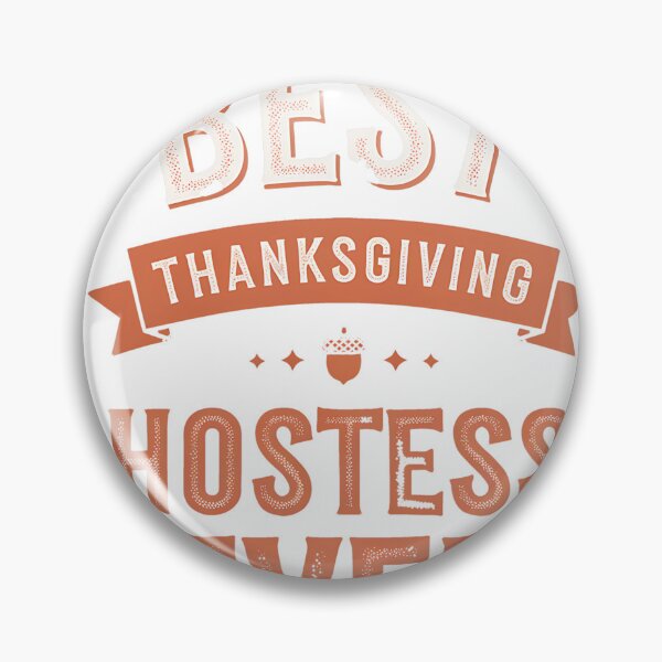 Item preview, Best Thanksgiving Hostess | Thanks Giving Funny Thanksgiving designed and sold by judithdaley.