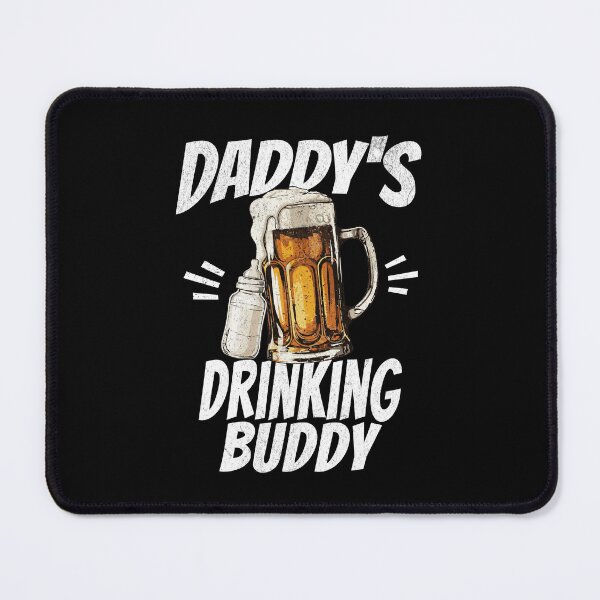 Item preview, Daddy's Drinking Buddy - Beer Buddy in White Text designed and sold by xxroseate.