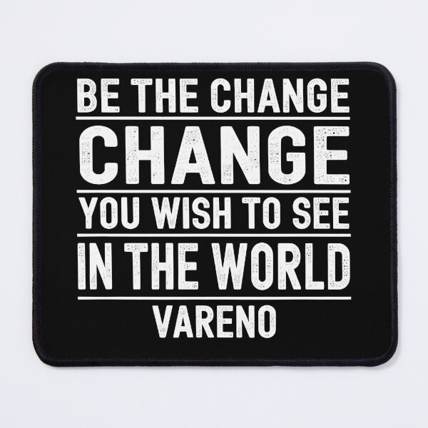 Item preview, VARENO - Be The Change designed and sold by izzikliza.