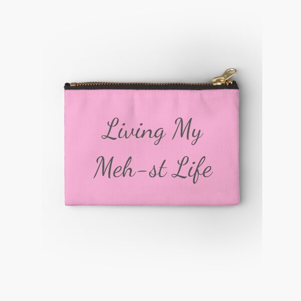 Item preview, Living My Meh-st Life - Grey Text designed and sold by FABOArt.