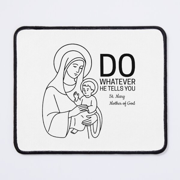 Item preview, St Mary Blessed Virgin Mother Quote - Do Whatever He Tells You (John 2:5 NRSV CE) designed and sold by saintsnscholars.